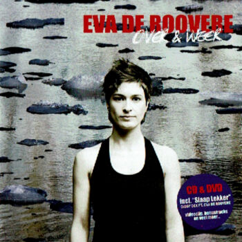 Eva De Roovere – Over & Weer + DVD