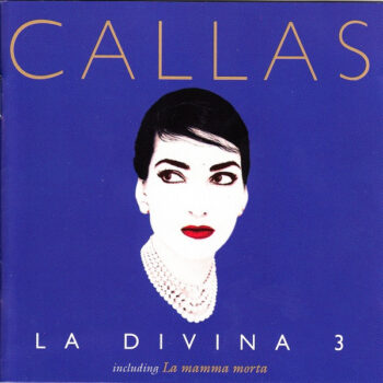Maria Callas – La Divina 3