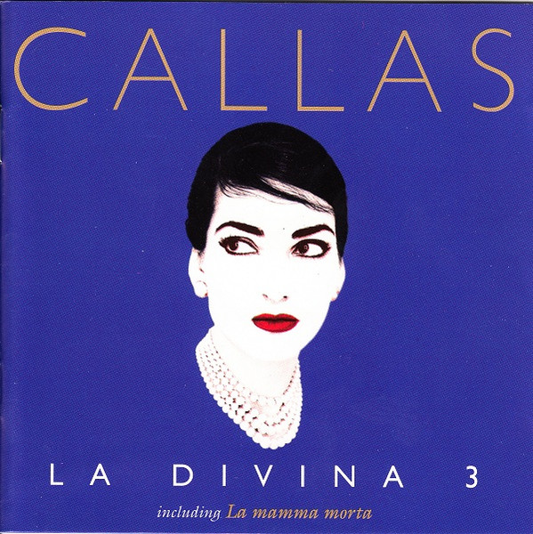 Maria Callas – La Divina 3