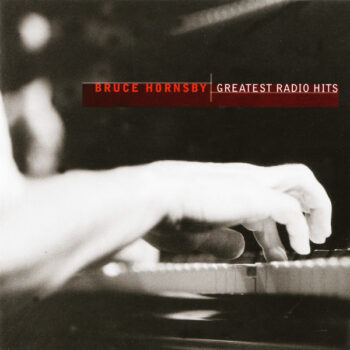 Bruce Hornsby – Greatest Radio Hits
