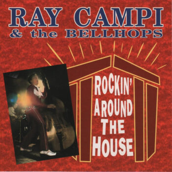 Ray Campi & The Bellhops – Rockin' Around The House