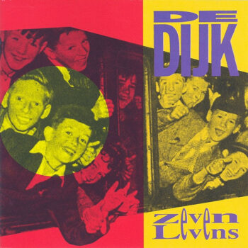 De Dijk – Zeven Levens