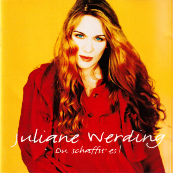 Juliane Werding – Du Schaffst Es!