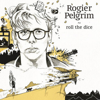 Rogier Pelgrim – Roll The Dice
