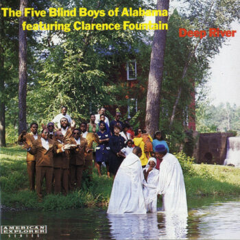 Five Blind Boys Of Alabama – Deep River