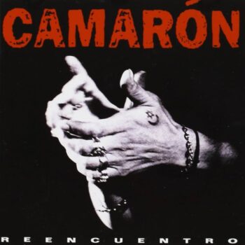 Camarón – Reencuentro + DVD
