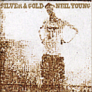 Neil Young – Silver & Gold
