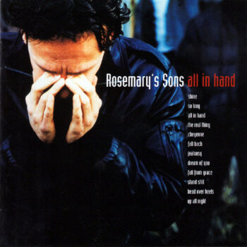 Rosemary's Sons – All In Hand