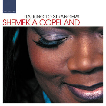 Shemekia Copeland – Talking To Strangers