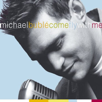 Michael Bublé – Come Fly With Me + DVD