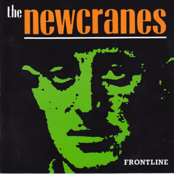Newcranes, The – Frontline