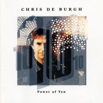 Chris de Burgh – Power Of Ten