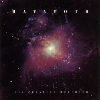 Havayoth – His Creation Reversed