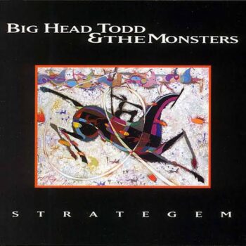 Big Head Todd And The Monsters – Strategem