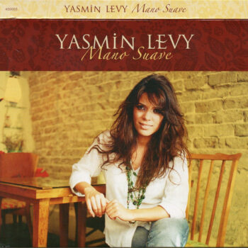 Yasmin Levy – Mano Suave