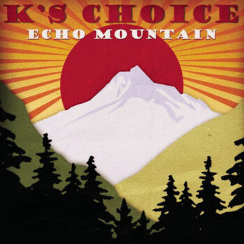 K's Choice – Echo Mountain 2xCD