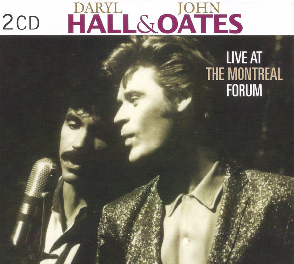 Daryl Hall & John Oates – Live At The Montreal Forum 2xCD