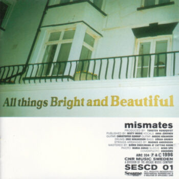 Mismates – All Things Bright And Beautiful
