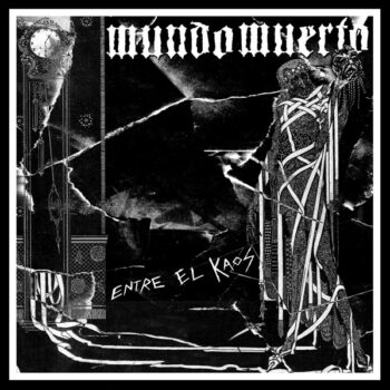 Mundo Muerto – Entre El Kaos
