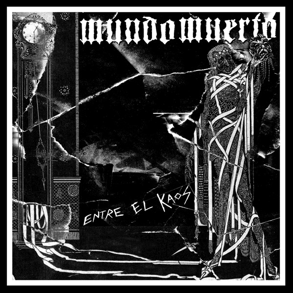 Mundo Muerto – Entre El Kaos