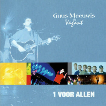 Guus Meeuwis & Vagant – 1 Voor Allen