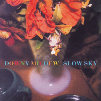Downy Mildew – Slow Sky