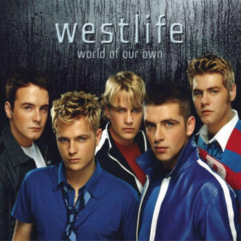 Westlife – World Of Our Own