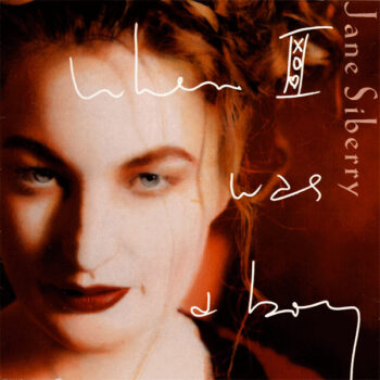 Jane Siberry – When I Was A Boy
