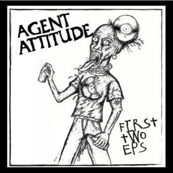 Agent Attitude – First Two E.P's