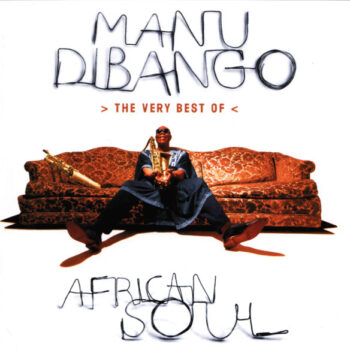 Manu Dibango – African Soul > The Very Best Of <