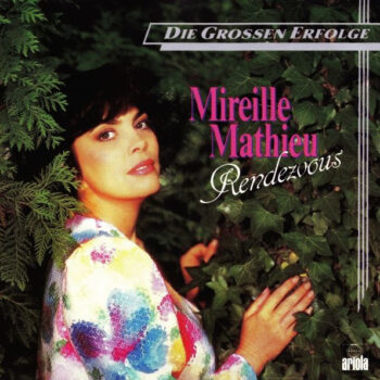 Mireille Mathieu – Rendezvous