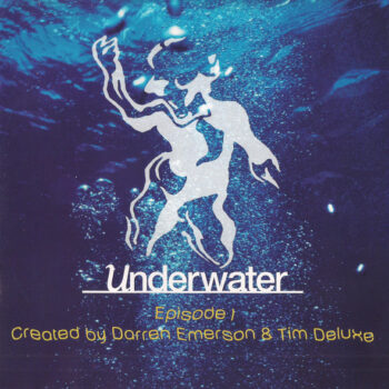Darren Emerson & Tim Deluxe – Underwater Episode 1 2xCD