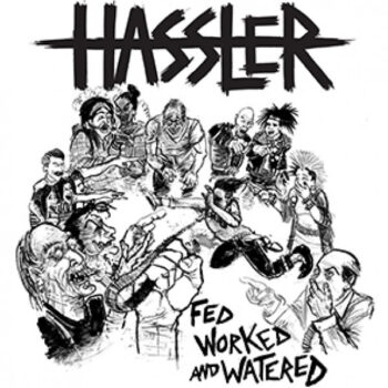 Hassler – Fed Worked And Watered