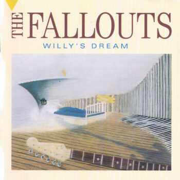 Fallouts, The – Willy's Dream