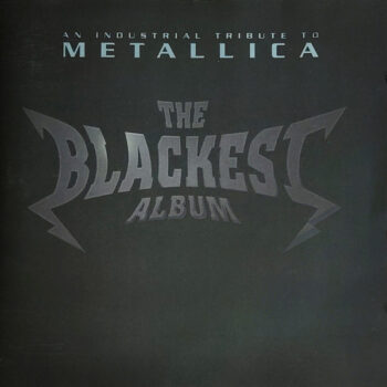Various – The Blackest Album / An Industrial Tribute To Metallica - Volume 1