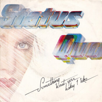Status Quo – Something 'Bout You Baby I Like