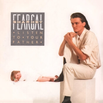 Feargal Sharkey – Listen To Your Father