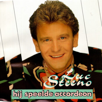 Luc Steeno – Hij Speelde Accordeon