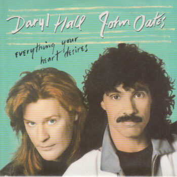 Daryl Hall John Oates – Everything Your Heart Desires