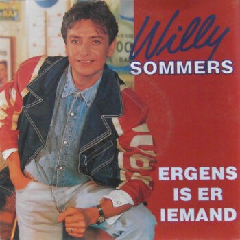 Willy Sommers – Ergens Is Er Iemand