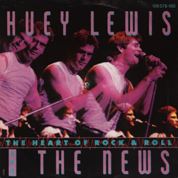 Huey Lewis And The News – The Heart Of Rock & Roll