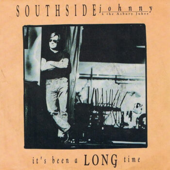 Southside Johnny & The Asbury Jukes – It's Been A Long Time