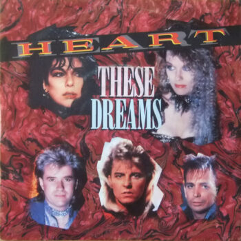 Heart – These Dreams