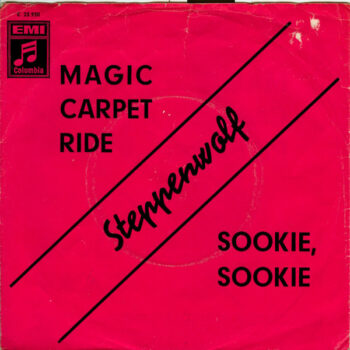 Steppenwolf ‎– Magic Carpet Ride / Sookie, Sookie