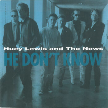 Huey Lewis And The News – He Don't Know