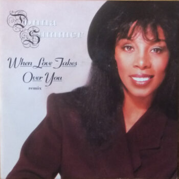 Donna Summer – When Love Takes Over You