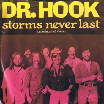Dr. Hook – Storms Never Last