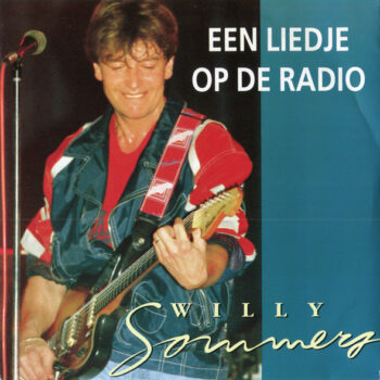 Willy Sommers – Een Liedje Op De Radio