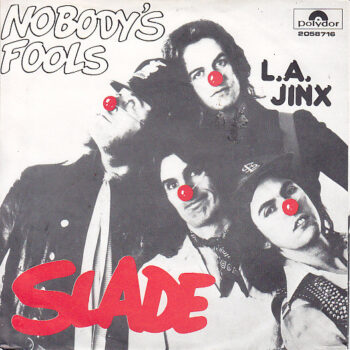 Slade – Nobody's Fools