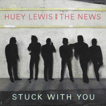 Huey Lewis And The News – Stuck With You